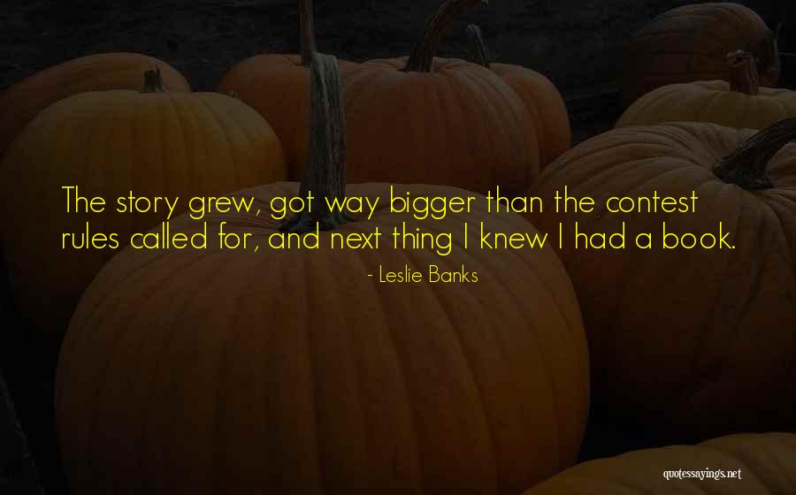 17579 Quotes By Leslie Banks 17579 Quotes By Leslie Banks