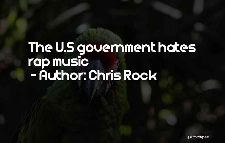 Chris Rock Quotes: The U.s Government Hates Rap Music