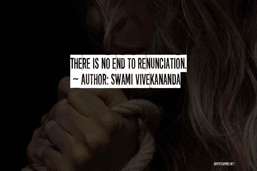 Swami Vivekananda Quotes: There Is No End To Renunciation.