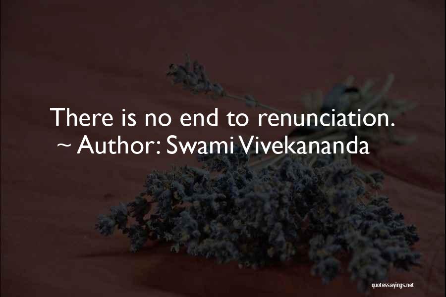 Swami Vivekananda Quotes: There Is No End To Renunciation.