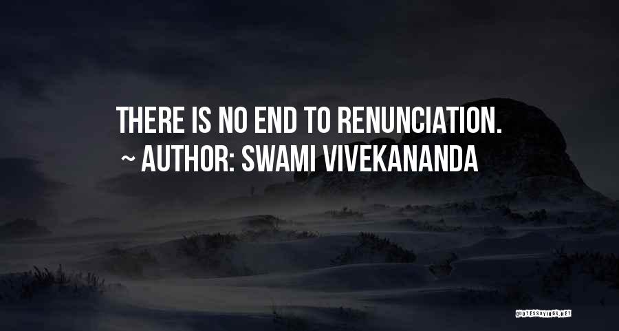 Swami Vivekananda Quotes: There Is No End To Renunciation.