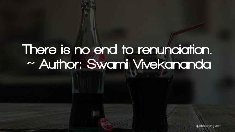 Swami Vivekananda Quotes: There Is No End To Renunciation.