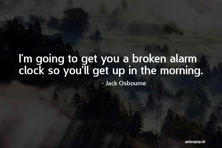 1764 24bwa Quotes By Jack Osbourne 1764 24bwa Quotes By Jack Osbourne
