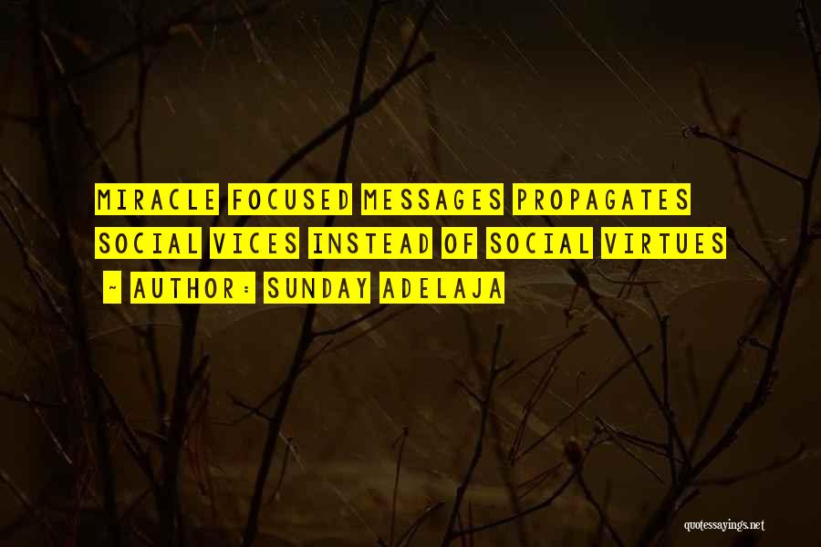 Sunday Adelaja Quotes: Miracle Focused Messages Propagates Social Vices Instead Of Social Virtues