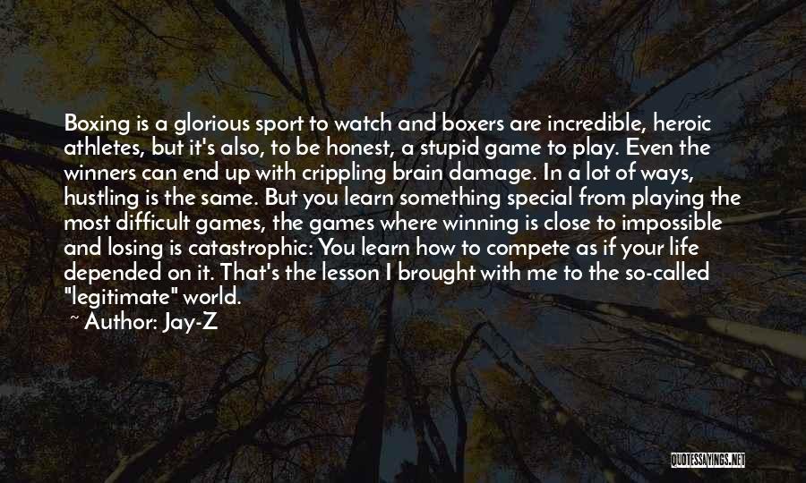 Jay-Z Quotes: Boxing Is A Glorious Sport To Watch And Boxers Are Incredible, Heroic Athletes, But It's Also, To Be Honest, A