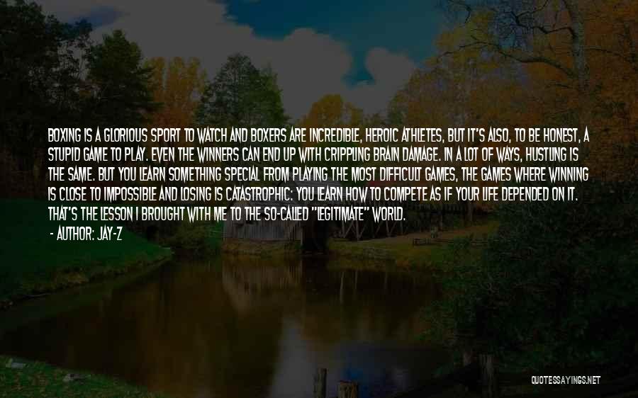 Jay-Z Quotes: Boxing Is A Glorious Sport To Watch And Boxers Are Incredible, Heroic Athletes, But It's Also, To Be Honest, A