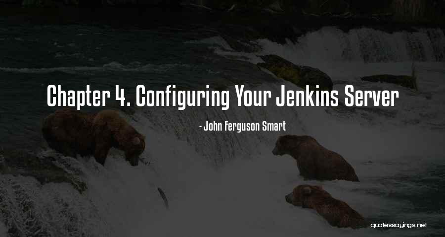 17711 Quotes By John Ferguson Smart 17711 Quotes By John Ferguson Smart