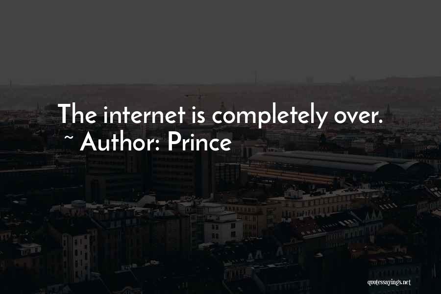 Prince Quotes: The Internet Is Completely Over.