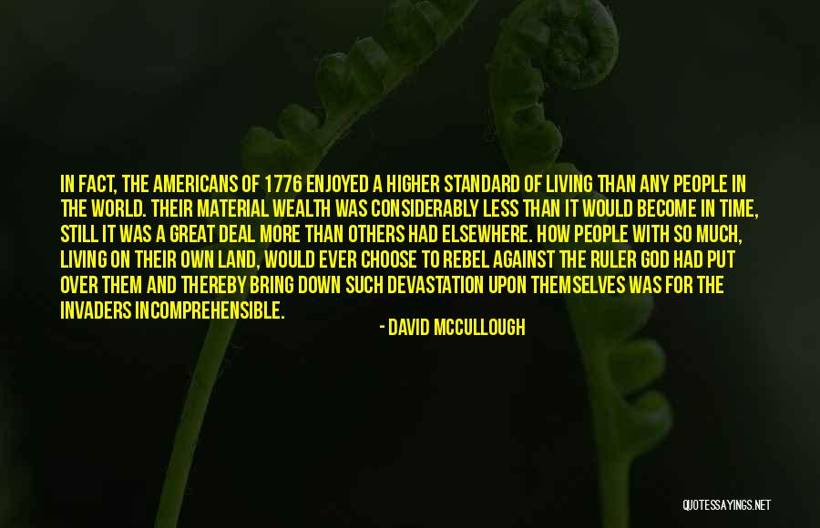 1776 David Mccullough Quotes By David McCullough 1776 David Mccullough Quotes By David McCullough