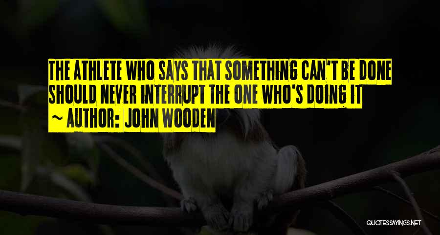 1776 War Quotes By John Wooden