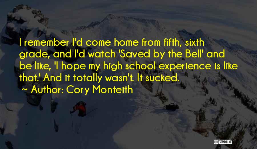 Cory Monteith Quotes: I Remember I'd Come Home From Fifth, Sixth Grade, And I'd Watch 'saved By The Bell' And Be Like, 'i