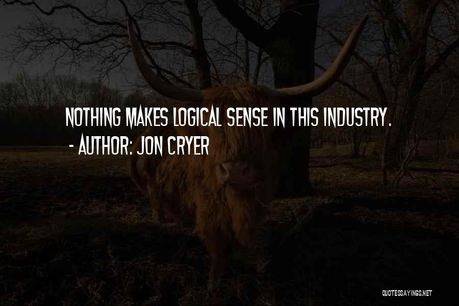 Jon Cryer Quotes: Nothing Makes Logical Sense In This Industry.