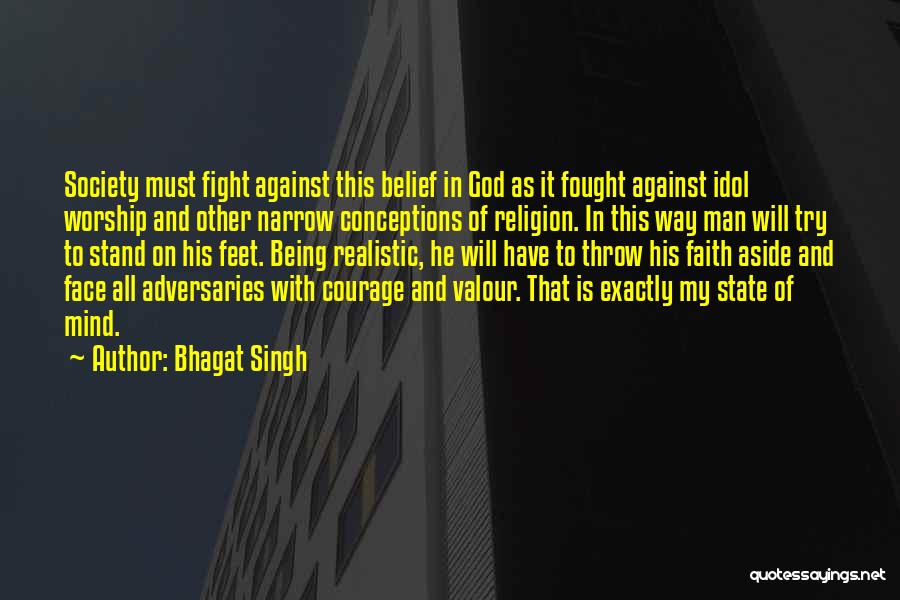 Bhagat Singh Quotes: Society Must Fight Against This Belief In God As It Fought Against Idol Worship And Other Narrow Conceptions Of Religion.