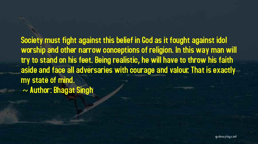 Bhagat Singh Quotes: Society Must Fight Against This Belief In God As It Fought Against Idol Worship And Other Narrow Conceptions Of Religion.