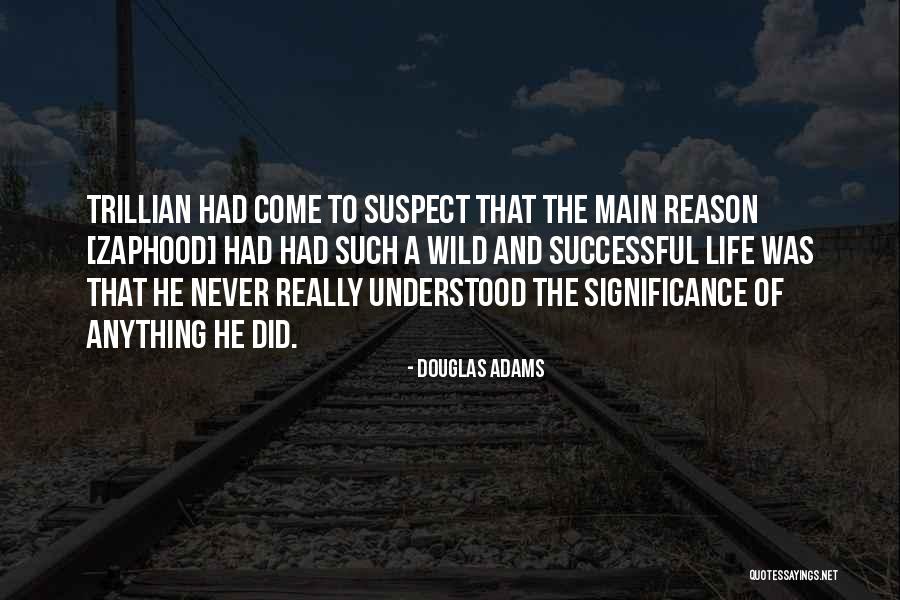 1787564 Quotes By Douglas Adams 1787564 Quotes By Douglas Adams