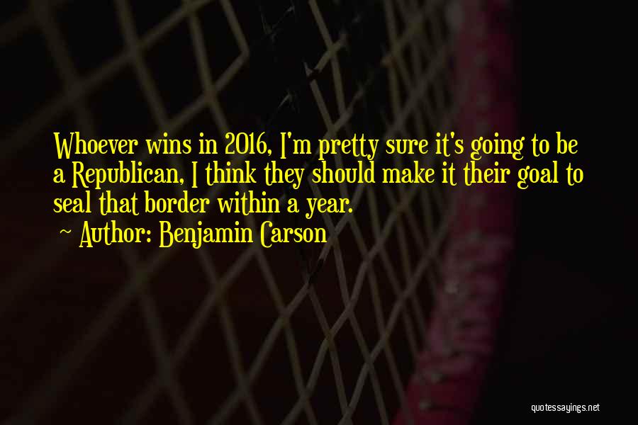 Benjamin Carson Quotes: Whoever Wins In 2016, I'm Pretty Sure It's Going To Be A Republican, I Think They Should Make It Their