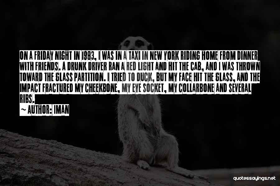 Iman Quotes: On A Friday Night In 1983, I Was In A Taxi In New York Riding Home From Dinner With Friends.