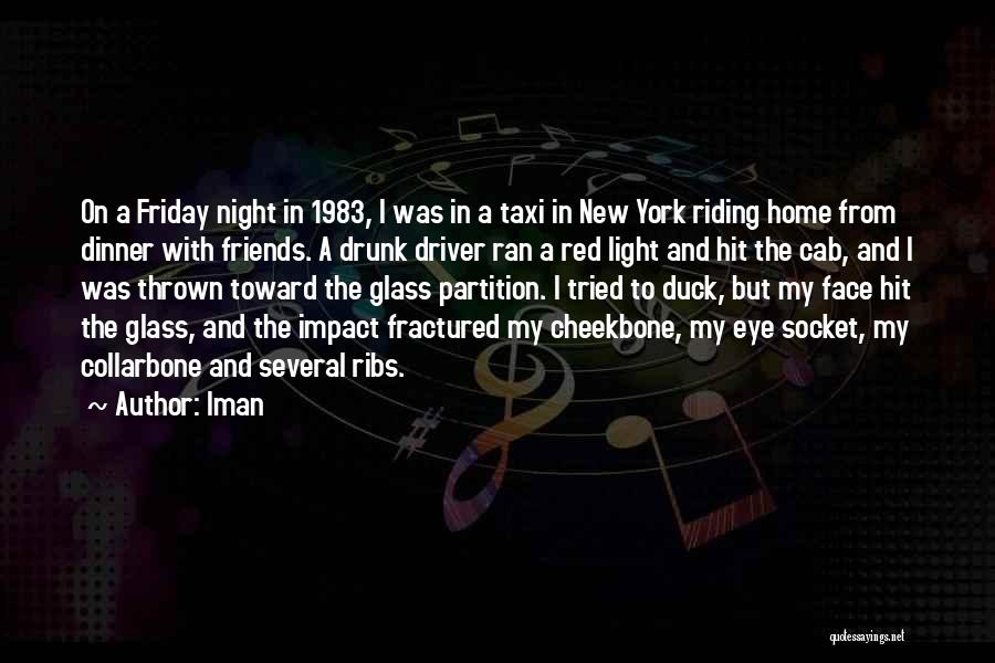 Iman Quotes: On A Friday Night In 1983, I Was In A Taxi In New York Riding Home From Dinner With Friends.