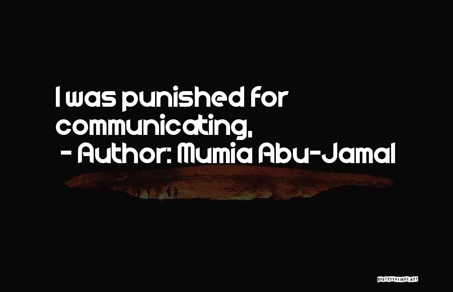 Mumia Abu-Jamal Quotes: I Was Punished For Communicating,