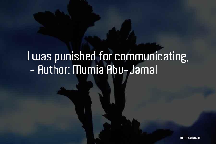 Mumia Abu-Jamal Quotes: I Was Punished For Communicating,