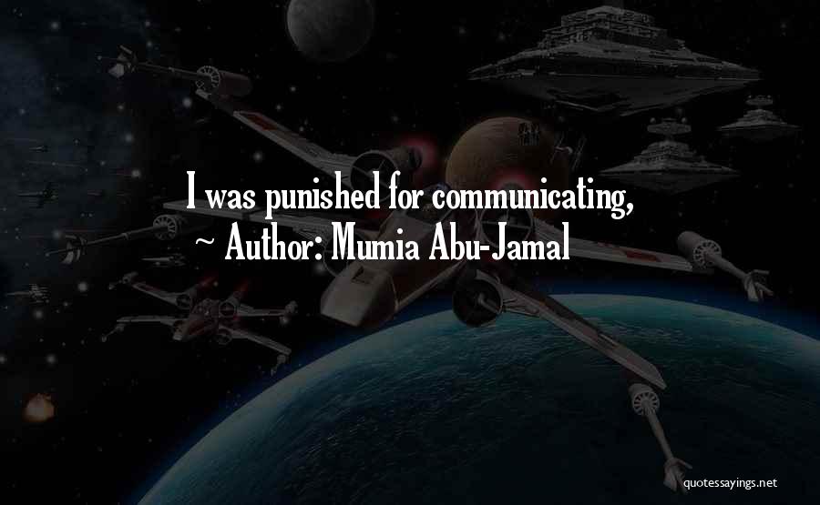 Mumia Abu-Jamal Quotes: I Was Punished For Communicating,