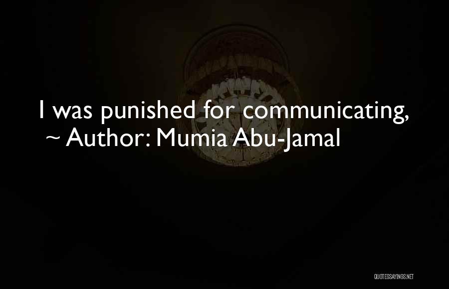 Mumia Abu-Jamal Quotes: I Was Punished For Communicating,