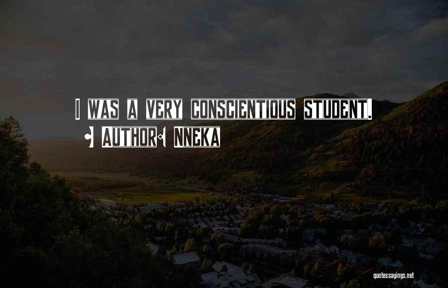 Nneka Quotes: I Was A Very Conscientious Student.