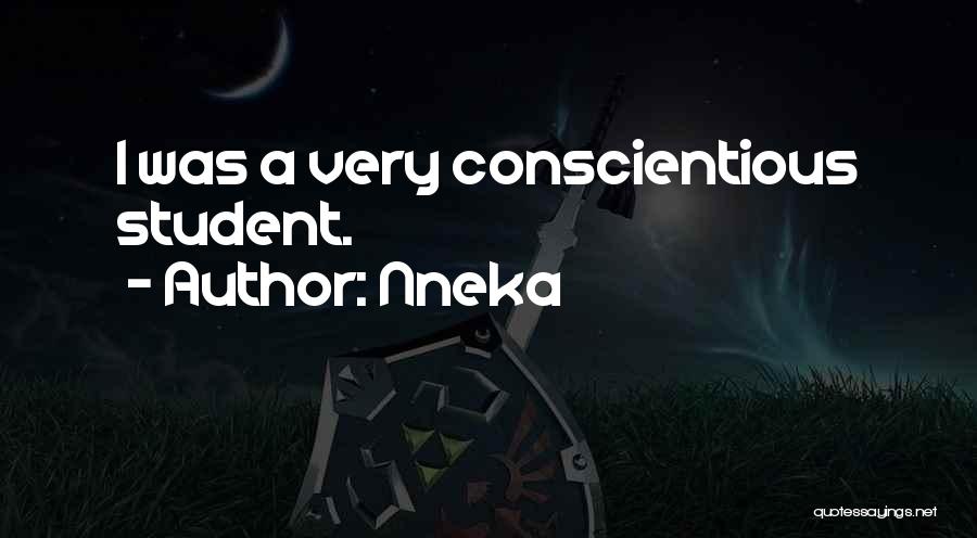 Nneka Quotes: I Was A Very Conscientious Student.