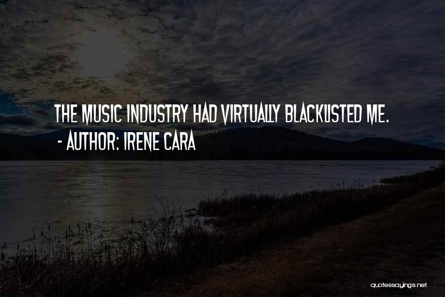 Irene Cara Quotes: The Music Industry Had Virtually Blacklisted Me.