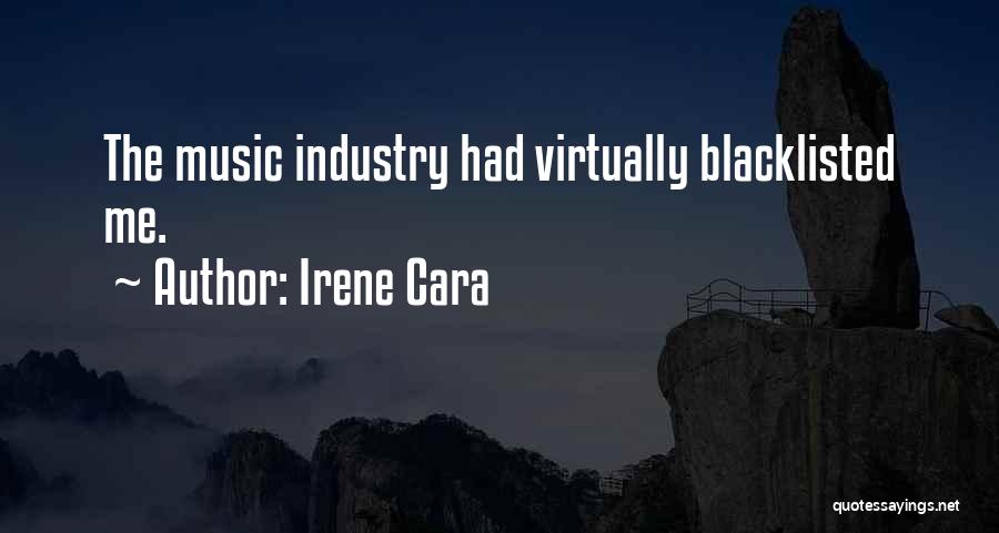 Irene Cara Quotes: The Music Industry Had Virtually Blacklisted Me.