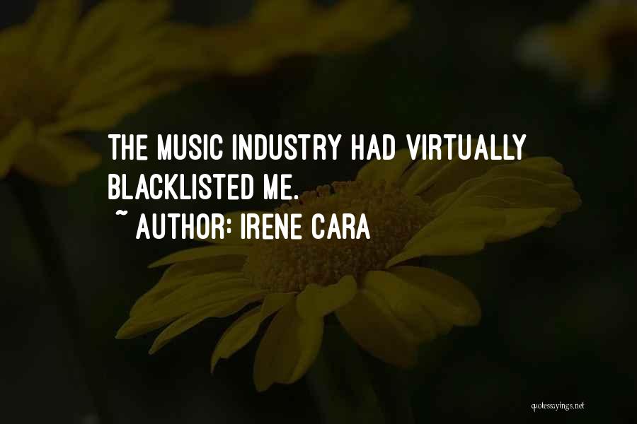 Irene Cara Quotes: The Music Industry Had Virtually Blacklisted Me.