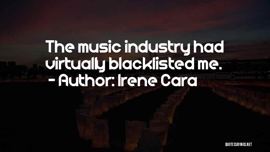 Irene Cara Quotes: The Music Industry Had Virtually Blacklisted Me.