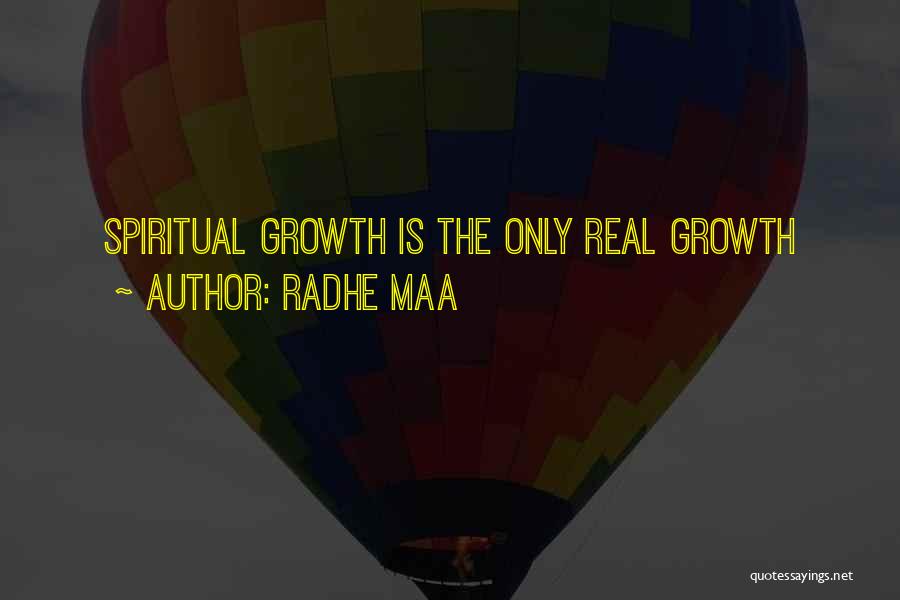 Radhe Maa Quotes: Spiritual Growth Is The Only Real Growth