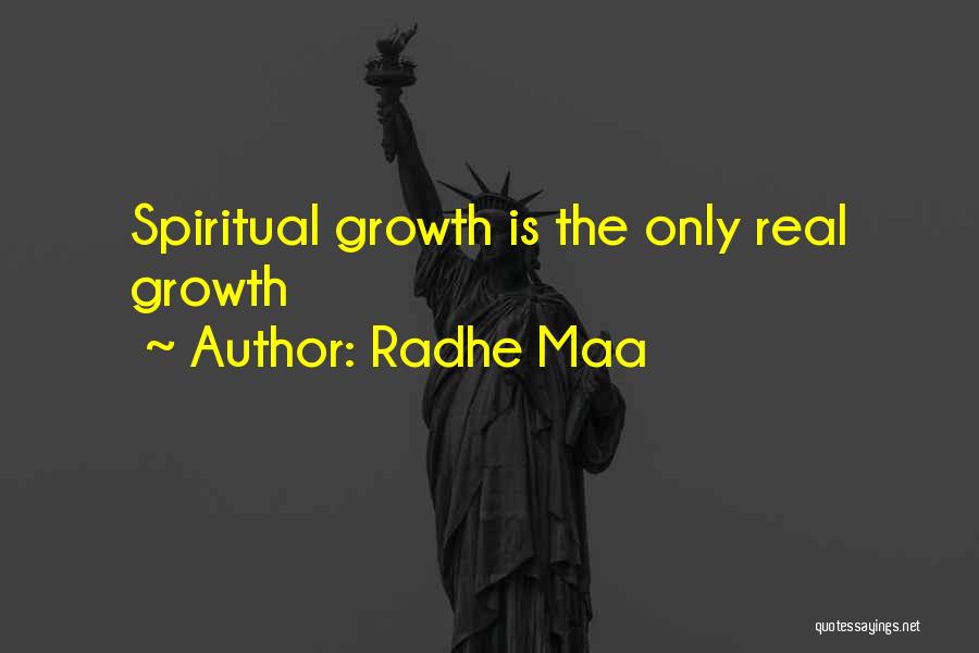 Radhe Maa Quotes: Spiritual Growth Is The Only Real Growth