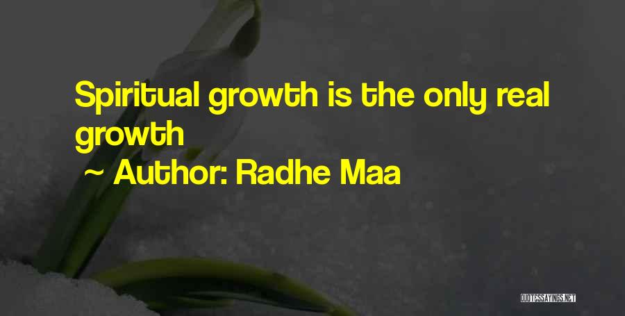 Radhe Maa Quotes: Spiritual Growth Is The Only Real Growth