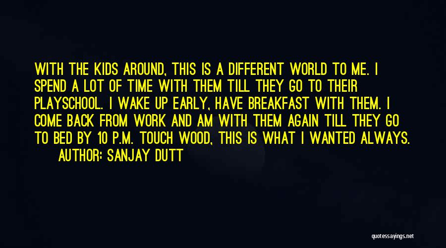 17do050f13 Quotes By Sanjay Dutt