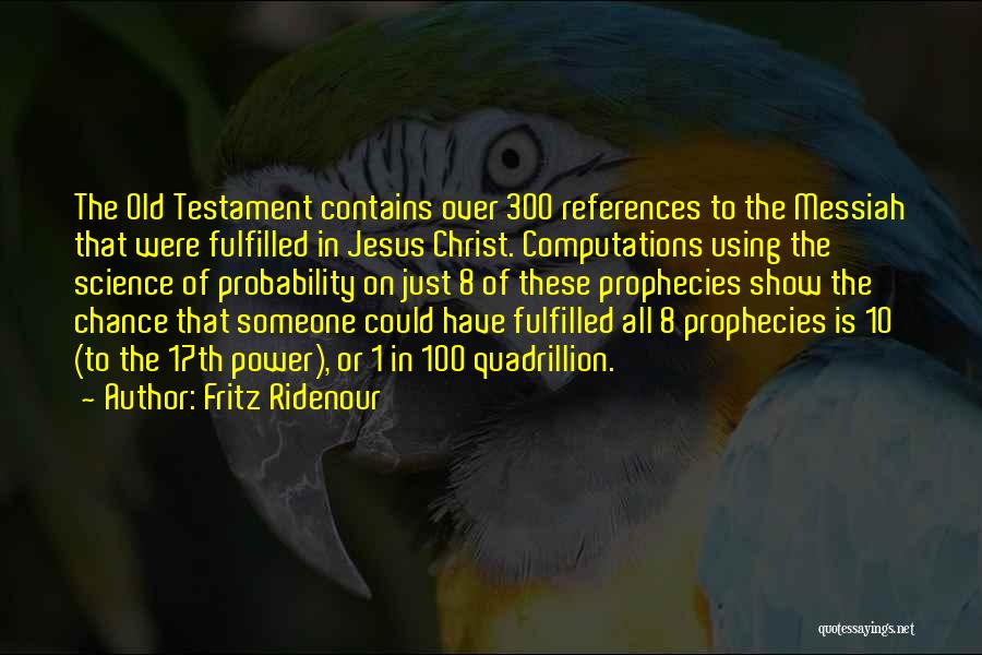 17th Quotes By Fritz Ridenour