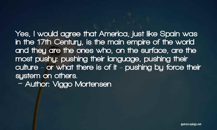 17th Quotes By Viggo Mortensen