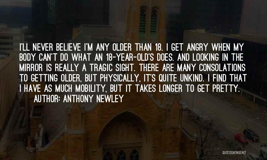 18 And Older Quotes By Anthony Newley