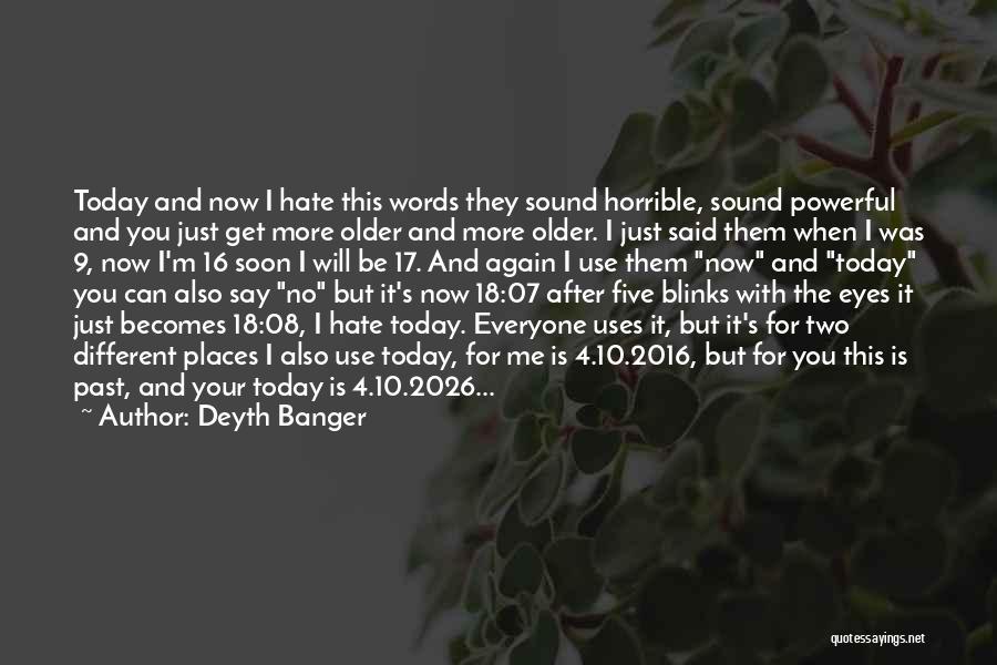 18 And Older Quotes By Deyth Banger