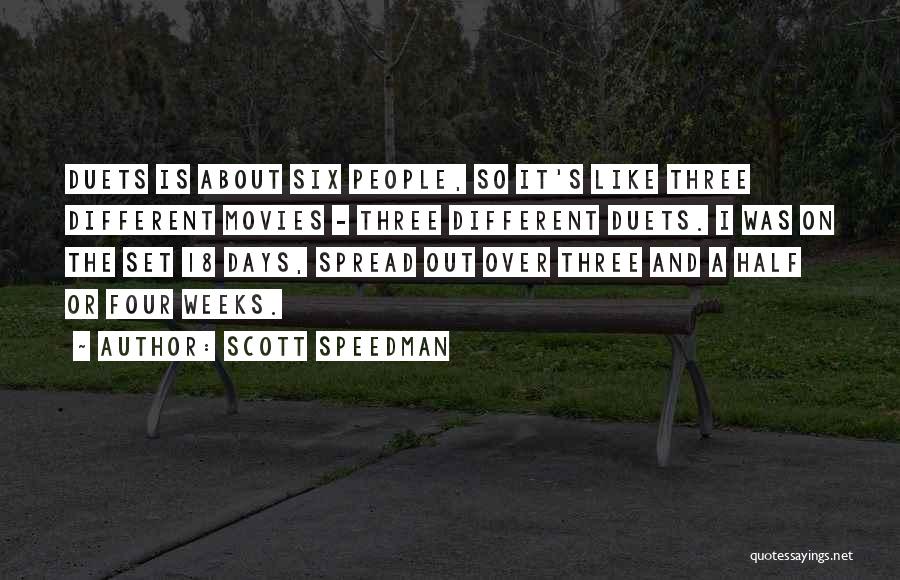 18 And Over Quotes By Scott Speedman