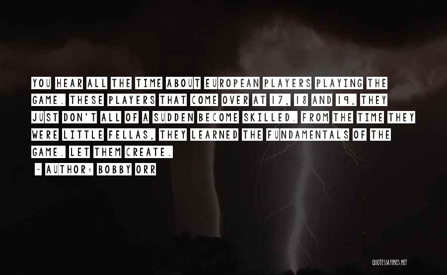 18 And Quotes By Bobby Orr