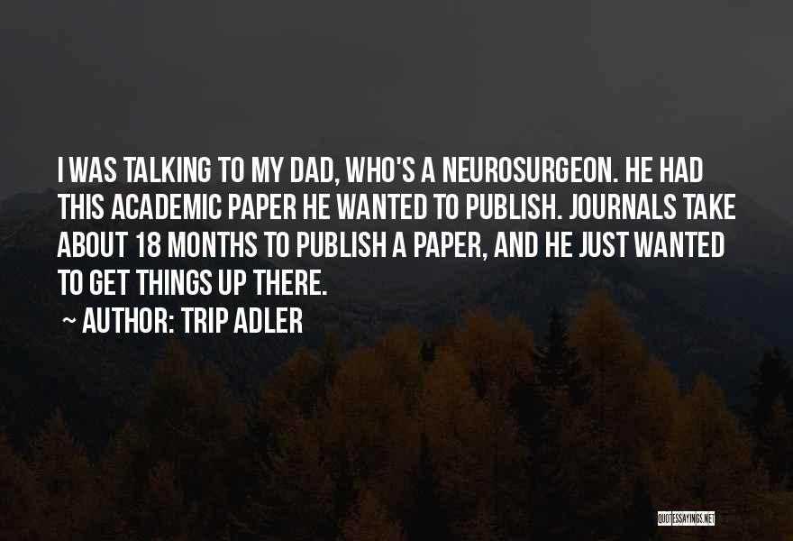 18 And Up Quotes By Trip Adler