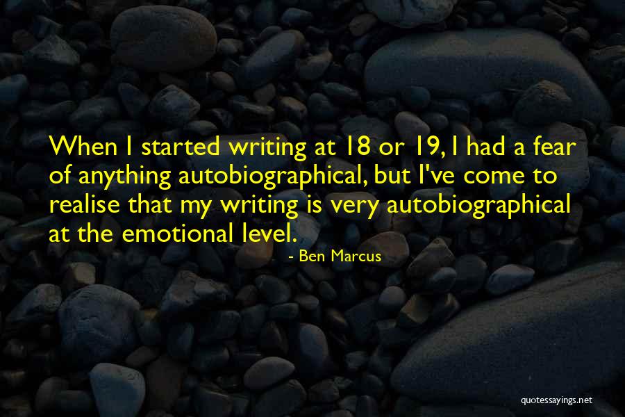 18 Come Quotes By Ben Marcus 18 Come Quotes By Ben Marcus