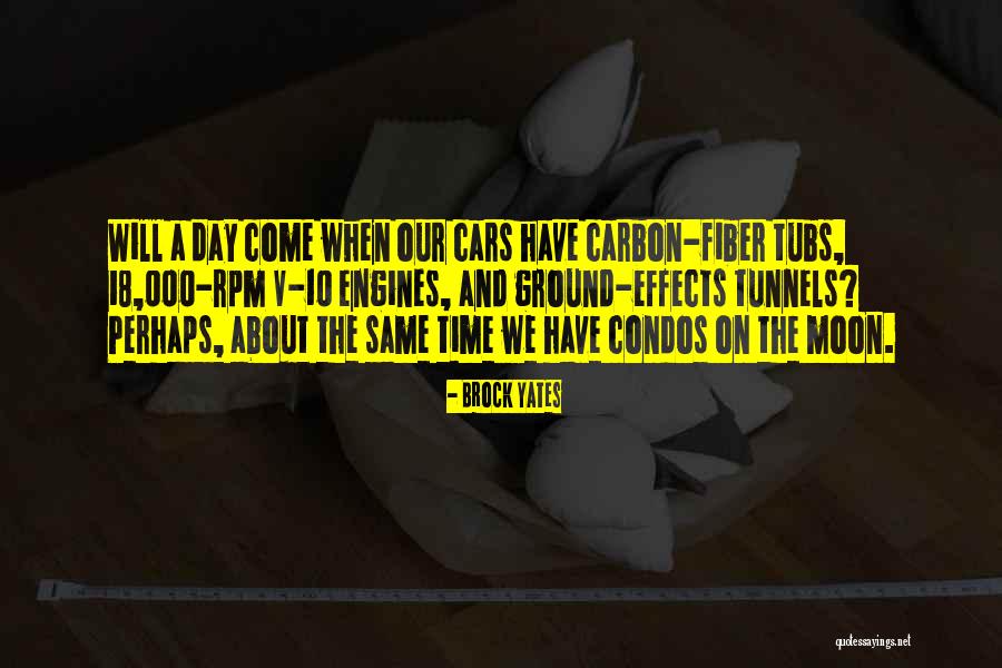 18 Come Quotes By Brock Yates 18 Come Quotes By Brock Yates