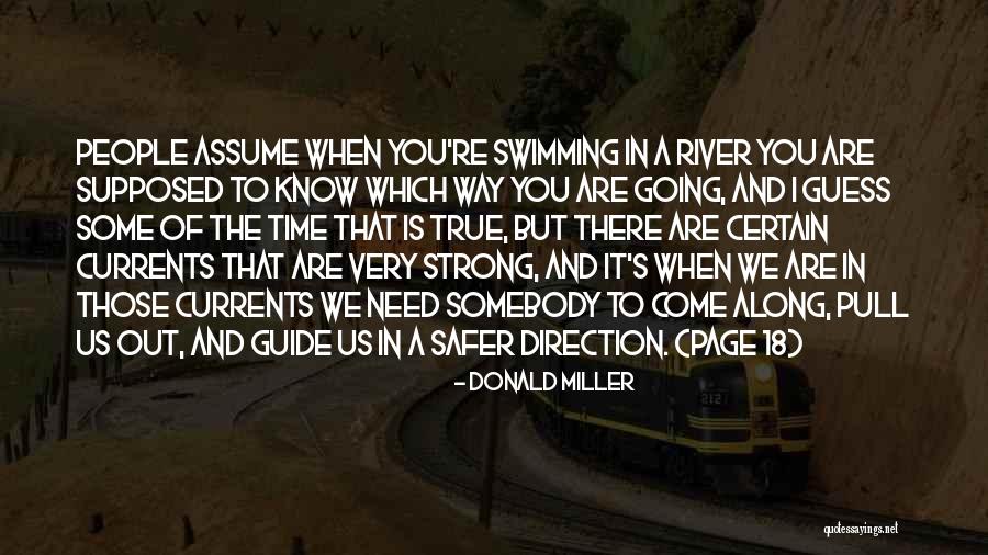 18 Come Quotes By Donald Miller 18 Come Quotes By Donald Miller