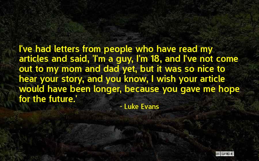 18 Come Quotes By Luke Evans 18 Come Quotes By Luke Evans