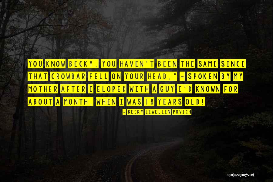 18 Month Old Quotes By Becky Lewellen Povich 18 Month Old Quotes By Becky Lewellen Povich