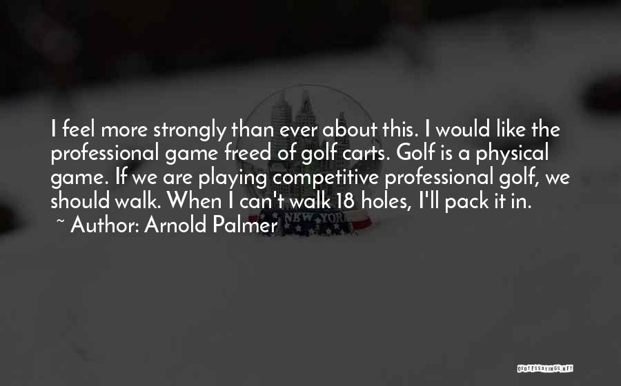 18 This Quotes By Arnold Palmer