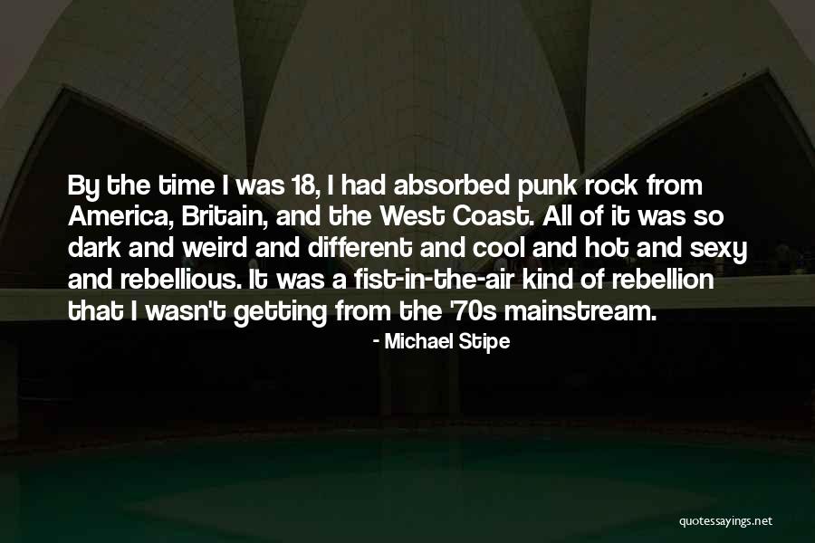 18 West Quotes By Michael Stipe 18 West Quotes By Michael Stipe